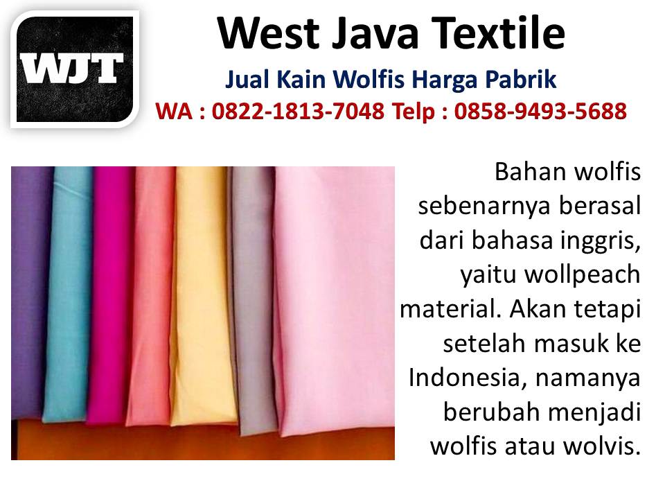 Jenis kain wolfis yang bagus hubungi wa : 082218137048, agen kain wolfis Bandung Kain-wolfis-dan-monalisa